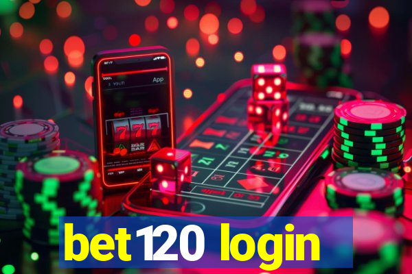 bet120 login